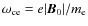 $\omega_{\rm ce} =
e\vert\vec{B}_0\vert/ m_{\rm e}$