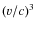 $\left(v/c\right)^{3}$