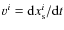 $v^{i}={\rm d}x_{{\rm s}}^{i}/{\rm d}t $