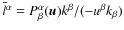 $\bar{l}^{\alpha} = P_{\beta}^{\alpha}({\vec u})k^{\beta}/ (- u^{\beta} k_{\beta})$