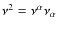$\nu^{2}=\nu^{\alpha}\nu_{\alpha}$