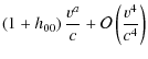 $\displaystyle \left(1+h_{00}\right)\frac{v^{a}}{c}+\mathcal{O}\left(\frac{v^{4}}{c^{4}}\right)$