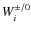 $W^{\pm /0}_{i}$