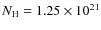 $N_{\rm H} = 1.25 \times 10^{21}$