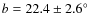 $b = 22.4 \pm 2.6 \hbox {$^\circ $ }$