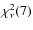 $\chi^2_\nu(7)$