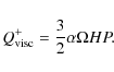 \begin{displaymath}Q^{+}_{\rm visc}={3 \over 2}\alpha \Omega H P.
\end{displaymath}