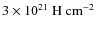 $\rm 3\times 10^{21}~H~cm^{-2}$
