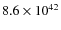 $8.6 \times 10^{42}$