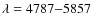 $\lambda=4787{-}5857$