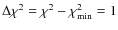 $\Delta \chi ^2 = \chi ^2-\chi
^2_{\rm min}=1$