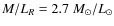 $M/L_R=2.7 ~M_\odot/L_\odot$