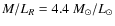 $M/L_R=4.4 ~M_\odot/L_\odot$
