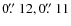$0\hbox{$.\!\!^{\prime\prime}$ }12,0\hbox{$.\!\!^{\prime\prime}$ }11$