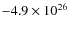 $-4.9\times10^{26}$