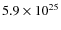 $5.9\times10^{25}$