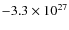 $-3.3\times10^{27}$