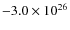 $-3.0\times10^{26}$