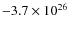 $-3.7\times10^{26}$