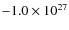 $-1.0\times10^{27}$