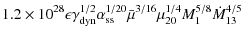 $\displaystyle 1.2\times 10^{28}\epsilon\gamma_{\rm dyn}^{1/2}\alpha_{\rm ss}^{1/20}
\bar{\mu}^{3/16}\mu_{20}^{1/4}M_{1}^{5/8}\dot{M}_{13}^{4/5}$