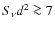$S_\nu d^2\ga7$