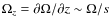 $\Omega_z= \partial \Omega / \partial z
\sim \Omega/ s$