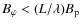 $B_{\varphi} < (L/\lambda) B_{\rm p}$