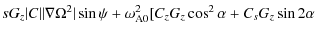 $\displaystyle s G_z \vert C\vert \vert\nabla \Omega^2\vert \sin \psi +
\omega_{\rm A0}^{2} [ C_z G_z \cos^{2} \alpha
+ C_s G_z \sin 2 \alpha$