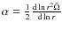 $\alpha=\frac{1}{2} \frac{{\rm d} \ln r^2 {\bar \Omega}}{{\rm d} \ln r}$