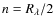$n=R_\lambda/2$