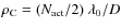 $\rho_{\rm C}=(N_{\rm act}/2)~\lambda_0/D$