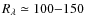 $R_\lambda\simeq100{-}150$