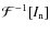 $\mathcal{F}^{-1}[I_{\rm n}]$