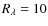 $R_\lambda =10$