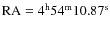 $\rm RA=4^{h} 54^{m} 10.87^{s}$