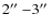 $2\hbox{$^{\prime\prime}$ }{-}3\hbox{$^{\prime\prime}$ }$