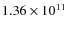 $1.36 \times 10^{11}$