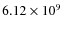 $6.12 \times 10^9$