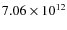 $7.06 \times 10^{12}$