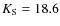 $K_{\rm S} = 18.6$