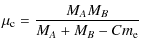 $\displaystyle \mu_{\rm c} = \frac{M_A M_B}{M_{A} +M_B - C m_{\rm e}}$
