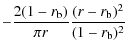 $\displaystyle -\frac{2(1-r_{\rm b})}{\pi r}\frac{(r-r_{\rm b})^2}{(1-r_{\rm b})^2}$
