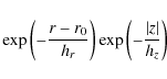 \begin{displaymath}%
\exp\left(-\frac{r-r_0}{h_r}\right)\exp\left(-\frac{\vert z\vert}{h_z}\right)
\end{displaymath}