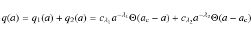 \begin{displaymath}%
q(a)=q_1(a)+q_2(a)=c_{\lambda_1}a^{-\lambda_1}\Theta(a_{\rm c}-a)+c_{\lambda_2}a^{-\lambda_2}\Theta(a-a_{\rm c})
\end{displaymath}