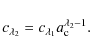 \begin{displaymath}%
c_{\lambda_2}=c_{\lambda_1}a_{\rm c}^{\lambda_2-1}.
\end{displaymath}