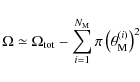 \begin{displaymath}%
\Omega\simeq\Omega_{\rm tot}-\sum_{i=1}^{N_{\rm M}}\pi\left(\theta_{\rm M}^{(i)}\right)^2
\end{displaymath}