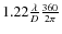 $1.22\frac{\lambda}{D}\frac{360}{2\pi}$