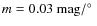 $m=0.03~{\rm mag}/\hbox{$^\circ$ }$