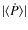 $\vert\langle \dot{P}
\rangle\vert$